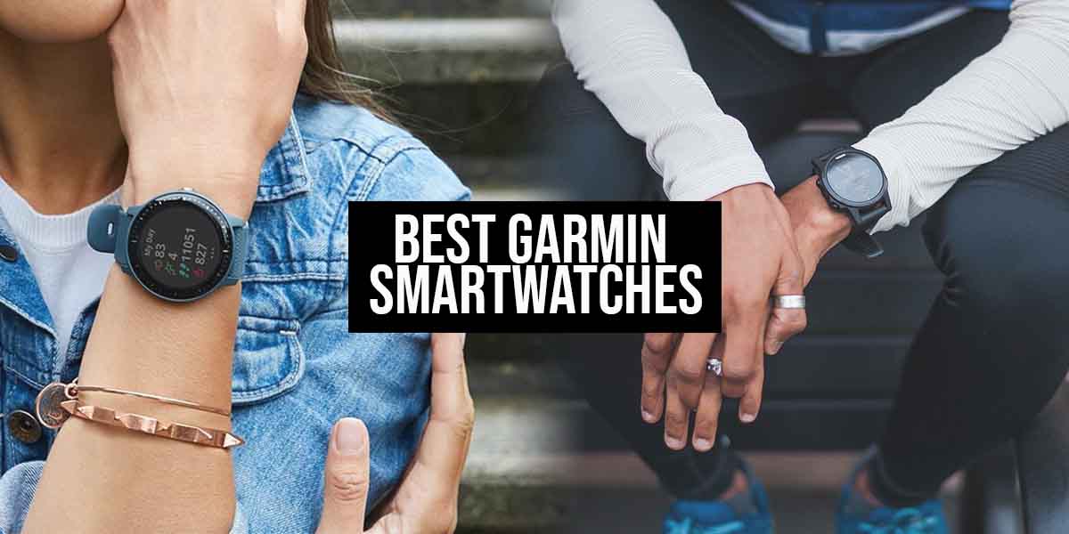 best garmin smartwatches