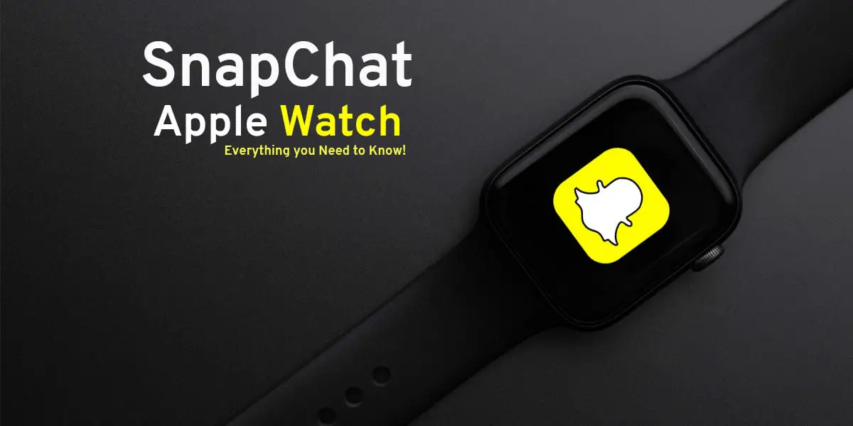 How to get snapchat on apple watches