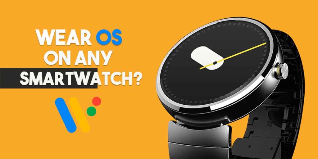 can you install wear os on any smartwatch
