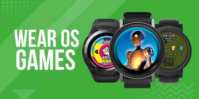 9 Best Wear OS Games to Play on Your Android Wear (FREE)