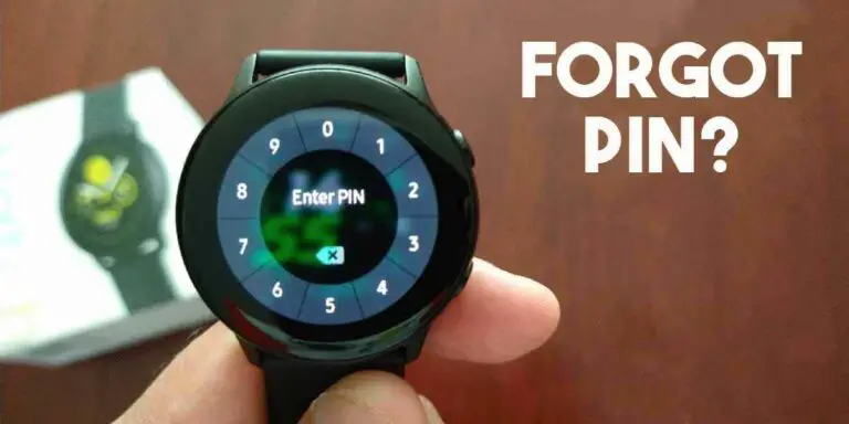 How to Recover Samsung Galaxy Watch Forgot Pin (Easy Steps)
